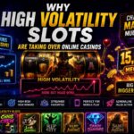 Why High Volatility Slots Are Taking Over Online Casinos